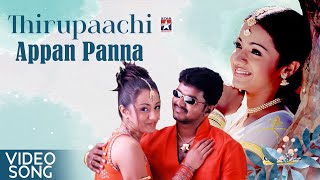 Appan Panna Video Song  Thirupaachi  Vijay  Trisha  Pushpavanam Kuppusamy Anuradha Sriram [upl. by Eiramacissej]