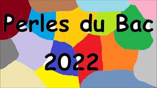 Perles du bac 2022 [upl. by Carlee]