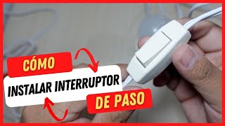 Cómo instalar interruptor de paso [upl. by Sarita]