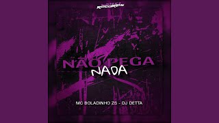 Não Pega Nada [upl. by Roxane]