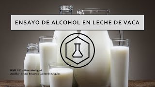 Ensayo de Alcohol en Leche de vaca [upl. by Gebelein281]