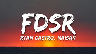 FDSR  Ryan Castro Maisak LetraLyrics [upl. by Leicester787]