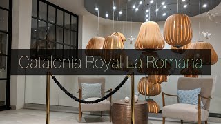 ALL INCLUSIVE RESORT 13 CATALONIA ROYAL LA ROMANA ROOM TOUR [upl. by Bena]