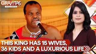 Gravitas The King of Swaziland is marrying for the 16th time his father had 125 wives  WION [upl. by Johnnie]