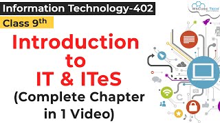 COMPLETE UNIT  Introduction to IT amp ITeS Class 9 IT  Introduction to IT amp ITeS IT Class 9 402 [upl. by Reinar]