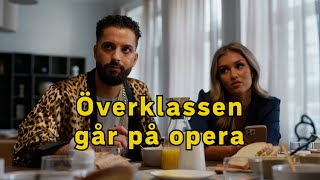 Överklassen går på opera [upl. by Celka530]