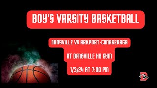 Dansville Varsity Boys vs ArkportCanaseraga Basketball [upl. by Corotto]