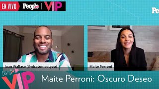 Maite Perroni habla sobre la serie Oscuro deseo [upl. by Eimac]