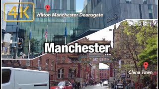 Manchester Walking Tour 4K  Hilton Manchester Deansgate to China Town [upl. by Sirad825]