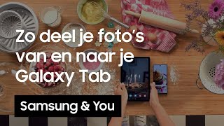 Foto’s delen van en naar je tablet  Samsung amp You [upl. by Jeana]