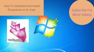 How To Download And Install Photoshine In PC Free Downlod [upl. by Nova]