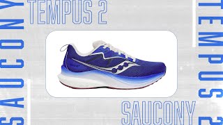 Saucony Tempus 2  Full Shoe Review [upl. by Mirth]