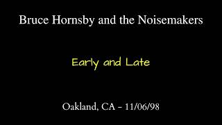 Bruce Hornsby  110698  Yoshis Oakland CA  Early AND Late Shows  Complete [upl. by Anir726]