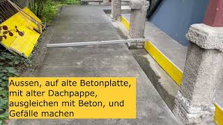 Aussen auf alte Betonplatte mit alter Dachpappe ausgleichen mit Beton und Gefälle machen [upl. by Durham337]