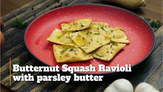 Butternut Squash Ravioli with Parsley Butter for the Italian food lovers [upl. by Aisats839]