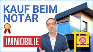 So läuft ein Immobilienkauf beim Notar Jeder Schritt erklärt [upl. by Rheinlander]