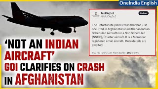 Plane Crashes in Afghanistan Crashed Aircraft Not Linked to India Clarification Issued Oneindia [upl. by Colb]