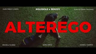 ALTEREGO  SOLOSOLE X SENSZY [upl. by Sande]