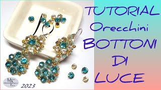 TUTORIAL ORECCHINI BOTTONI DI LUCE ⭐️ Tutorial Orecchini Castonimichelabaglioni [upl. by Ron]