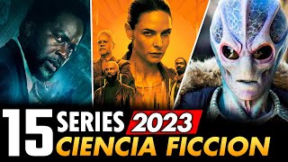 15 Mejores Series de CIENCIA FICCION 2023 [upl. by Nnad]