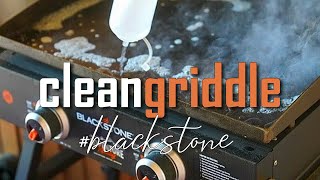 How to Clean Blackstone Griddle After Cooking Griddle Cooking 101 [upl. by Nodnab400]