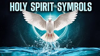 What Are the 7 Symbols of the Holy Spirit in the Bible  Holy Tales [upl. by Eiddam]