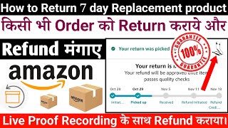 How to Return 7 day Replacement product of amazon  Amazon Replacement and return Process for refund [upl. by Idelle846]