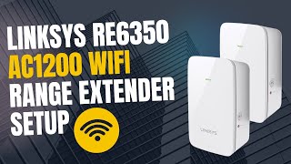 Linksys RE6350 AC1200 WiFi Range Extender Setup [upl. by Morgenthaler]