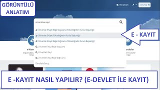 EKAYIT NASIL YAPILIR GÖRÜNTÜLÜ ANLATIM ÜNİVERSİTEYE ELEKTRONİK KAYIT YAPMA [upl. by Ainigriv]