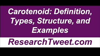 Carotenoid Definition Types Structure and Examples [upl. by Jasun]