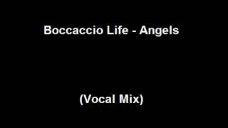 Boccaccio Life  Angels Vocal Mix [upl. by Ellicul696]