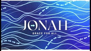 Sunday Morning Worship Jonah Grace To All Unexpected Outcome [upl. by Olocin]