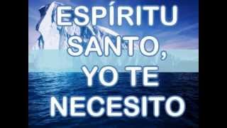 Espiritu Santo te necesito [upl. by Galan]