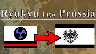 Ryukyu into Prussia EUIV Challenge Run [upl. by Hausner]