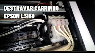 Como destravar carrinho impressora EPSON L3150 [upl. by Elyod]