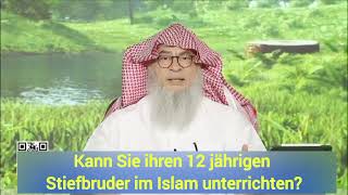 Kann Sie ihren 12 jährigen Stiefbruder im Islam unterrichten assimalhakeem deutsch [upl. by Ellehcor906]