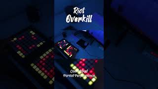 RIOT  OVERKILL  Launchpad Partial Performance [upl. by Aisayt]