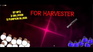 POPING 35 HP2 2 OBLIVIONS AND 5 BLOOD MOON FOR HARVESTER I COOKED [upl. by Elspet]