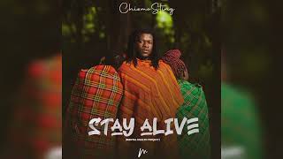 Chizmo Sting  Stay Alive Official Audio [upl. by Julee603]