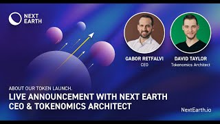 Next Earth Live  Announcement with CEO and Tokenomnics Architect [upl. by Iruyas]