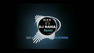 Gali gali me firta hai remix dj Rahul beebeepur dj Rn [upl. by Dorena]