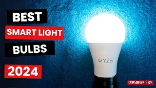 Best Smart Light Bulbs 2024  Which One Is The Best [upl. by Yehc]