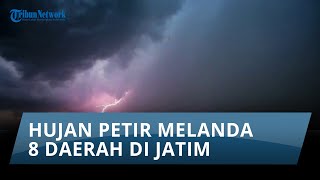 INFO CUACA Rabu 27 Maret 2024 Hujan Petir Melanda 8 Daerah di Jatim pada Siang Hari [upl. by Nawuj]