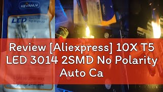 Review Aliexpress 10X T5 LED 3014 2SMD No Polarity Auto Car Dashboard Lights Car Reading Instrume [upl. by Ayekam]