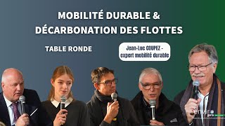 Mobilité durable amp Décarbonation des flottes  TABLE RONDE [upl. by Weed]