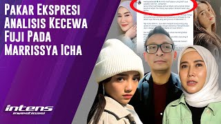 Pakar Ekspresi Analisis Kekecewaan Fuji Pada Marissya Icha  Intens Investigasi  Eps 3023 [upl. by Dori37]