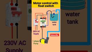 How to float switch connection with motor starter  water level control shorts shortsvideo viral [upl. by Niles]