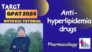 AntiHyperlipidemia Drugs  Pharmacology  Target GPAT 2024 with KCL Tutorial [upl. by Enomar]