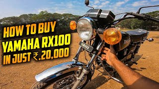 How To Buy YAMAHA RX100 In Just 20000 NO CLICKBAIT 🔥 [upl. by Ahseken]