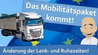 Mobilitätspaket 1 für EU beschlossen Kommende Änderungen von Lenk und Ruhezeiten zusammengefasst [upl. by Stoeber]